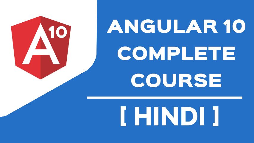 Angular 10 /11 Complete Course for Beginners in Hindi